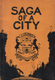 View Saga Of A City